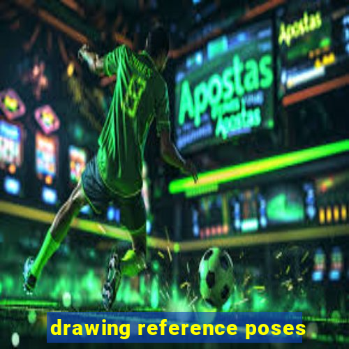 drawing reference poses